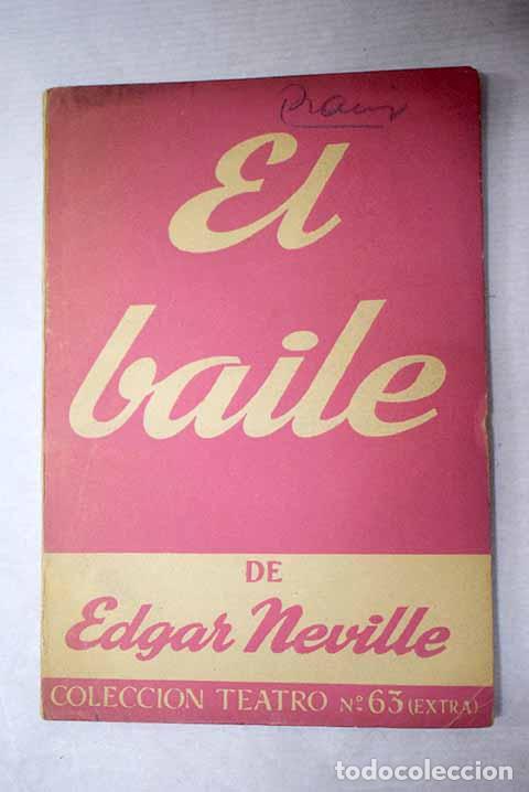 Livres: El baile: comedia en tres actos.- Neville, Edgar