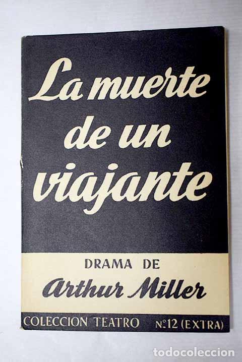 Livres: La muerte de un viajante: en dos actos y un requiem.- Miller, Arthur