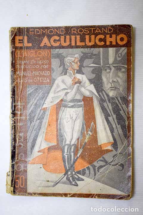 Libri di seconda mano: El Aguilucho: drama en cinco actos, en verso.- Rostand, Edmond