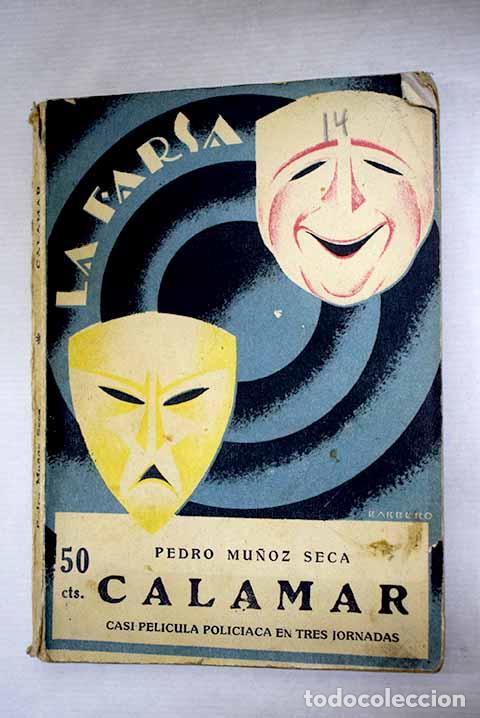 Libri di seconda mano: Calamar: casi pelicula policiaca en tres jornadas, divididas en varias partes.- Mu&ntilde;oz Seca, Pedro