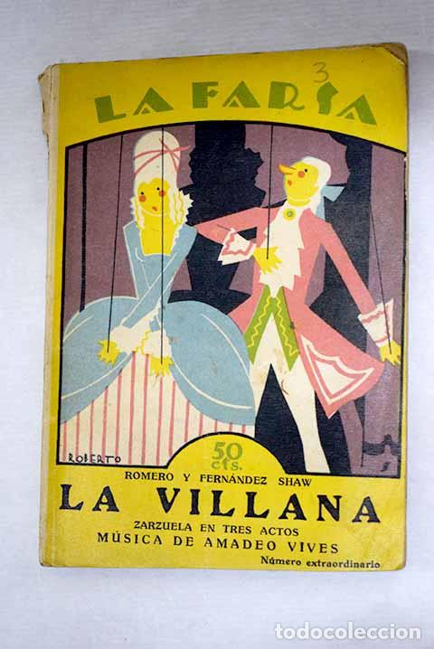 Libri di seconda mano: La villana: zarzuela en tres actos divididos en siete cuadros.- Romero, Federico