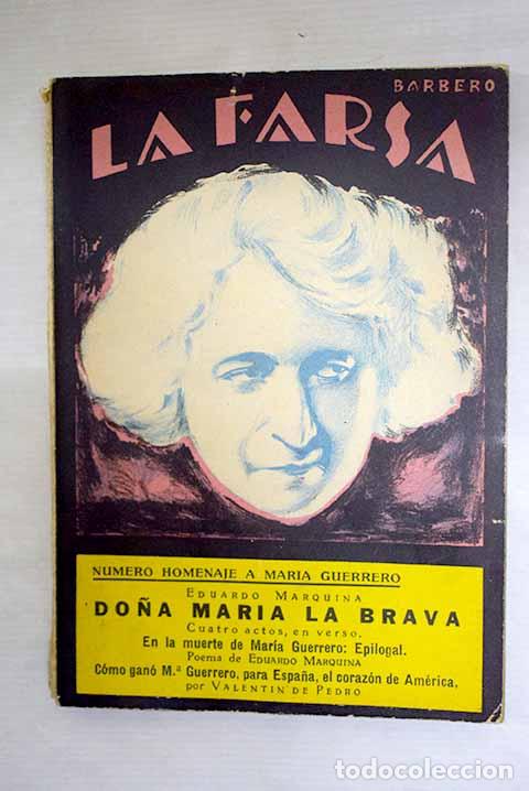 Libri di seconda mano: Do&ntilde;a Mar&iacute;a la Brava: Cuatro actos en verso.- Marquina, Eduardo