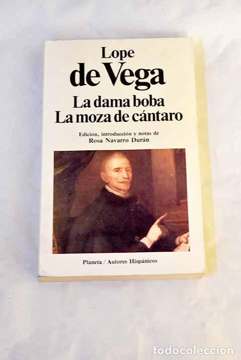 B&uuml;cher: La dama boba: La moza de c&aacute;ntaro.- Vega, Lope de