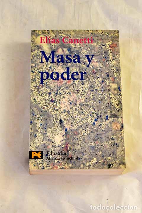 B&uuml;cher: Masa y poder: Canetti, Elias.- Canetti, Elias