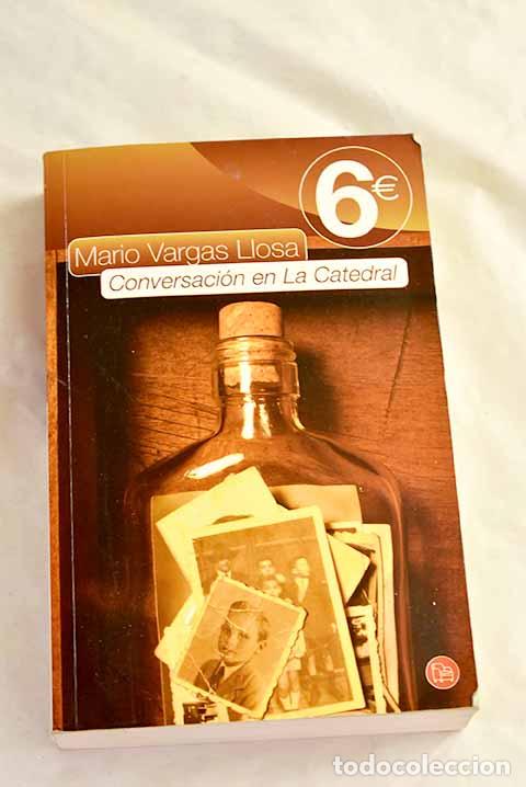 B&uuml;cher: Conversaci&oacute;n en la catedral.- Vargas Llosa, Mario