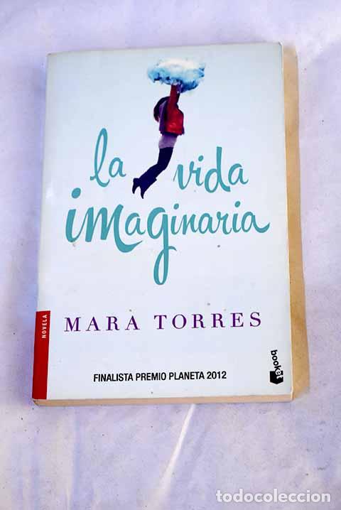 B&uuml;cher: La vida imaginaria: Torres, Mara.- Torres, Mara