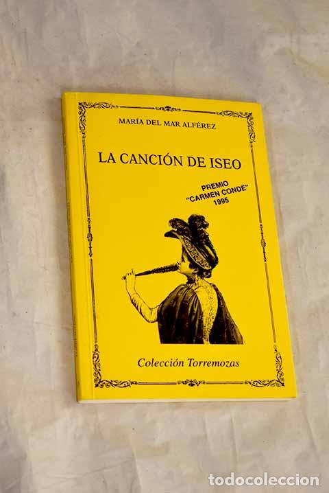 B&uuml;cher: La canci&oacute;n de Iseo: Alf&eacute;rez, Mar&iacute;a del Mar.- Alf&eacute;rez, Mar&iacute;a del Mar
