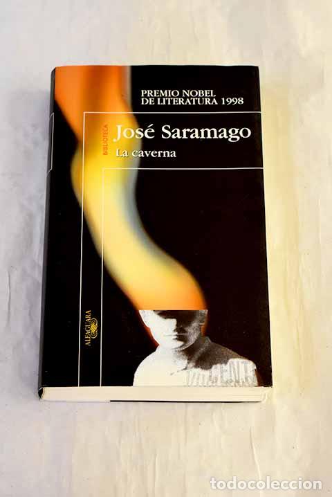B&uuml;cher: La caverna: Saramago, Jos&eacute;.- Saramago, Jos&eacute;