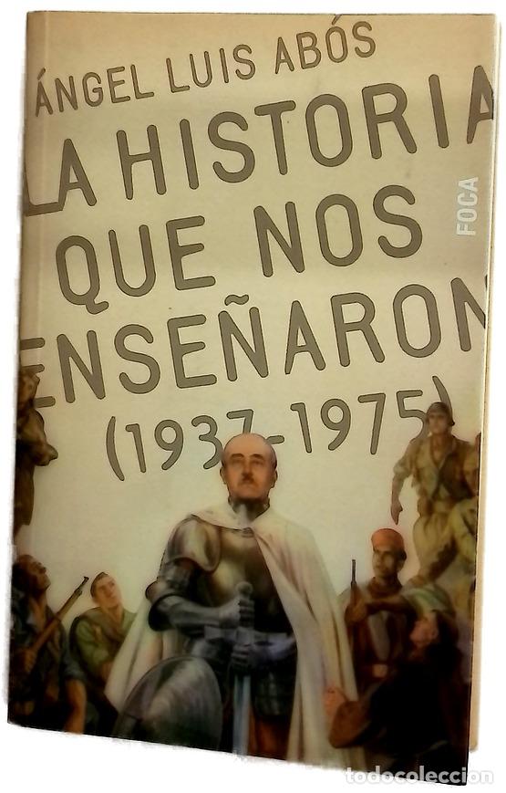 Libri di seconda mano: La historia que nos ense&ntilde;aron (1937-1975)