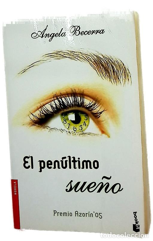 Libri di seconda mano: El pen&uacute;ltimo sue&ntilde;o - Becerra, &Aacute;ngela