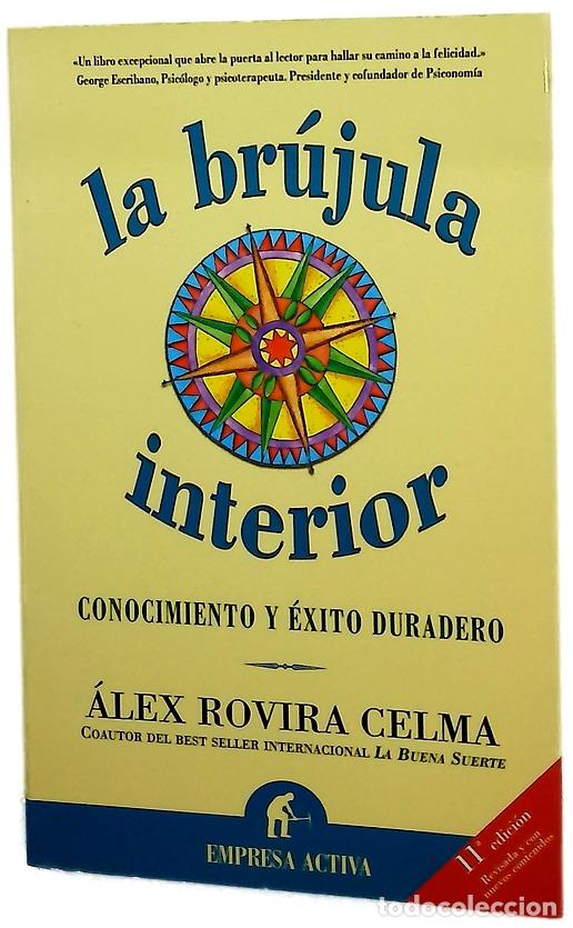 Libri di seconda mano: La br&uacute;jula interior conocimiento y &eacute;xito duradero