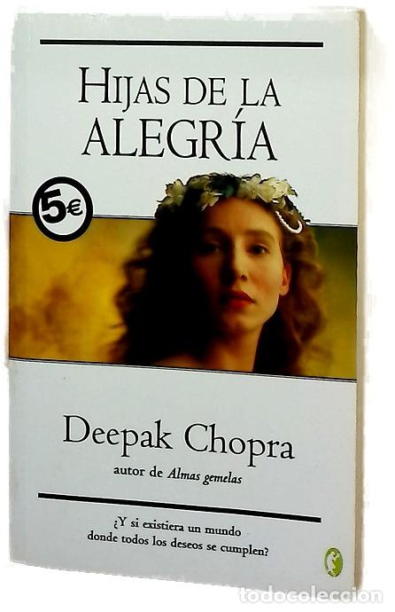 Libri di seconda mano: Hijas de la alegr&iacute;a - Chopra, Deepak