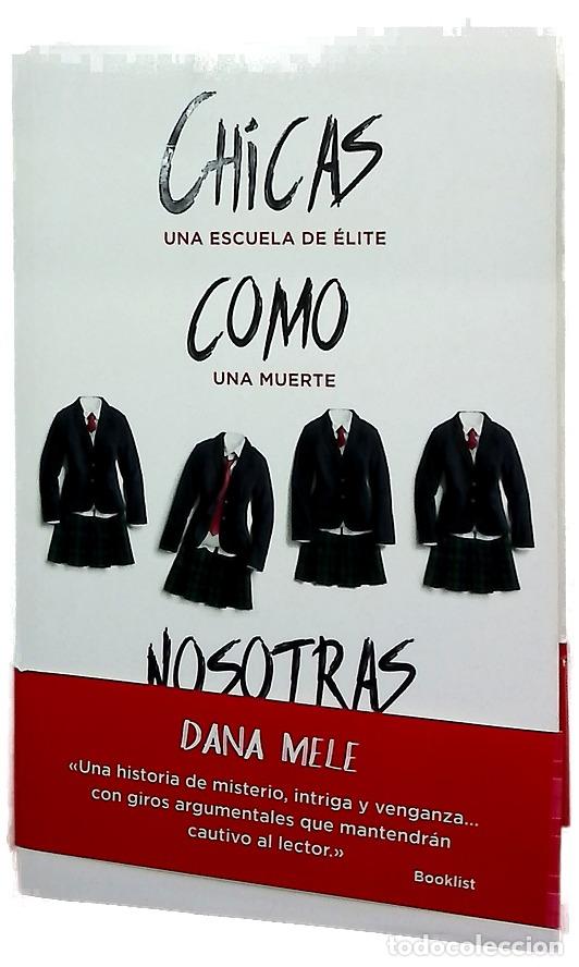 Libros: Chicas como nosotras - Dana Mele