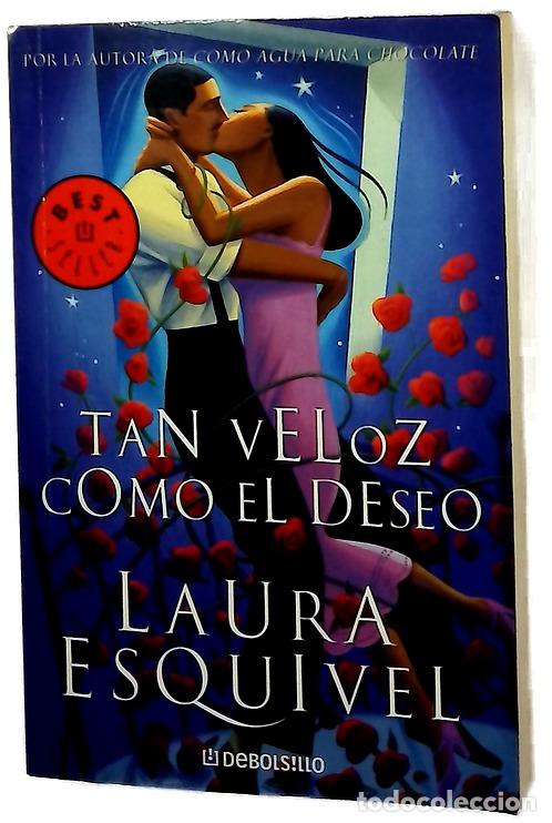 Libros: Tan veloz como el deseo - Esquivel, Laura