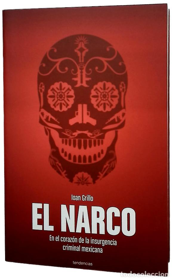B&uuml;cher: El narco, en el coraz&oacute;n de la insurgencia criminal mexicana