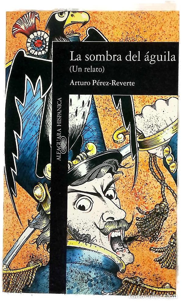 Livres: La sombra del &aacute;guila - P&eacute;rez-Reverte, Arturo