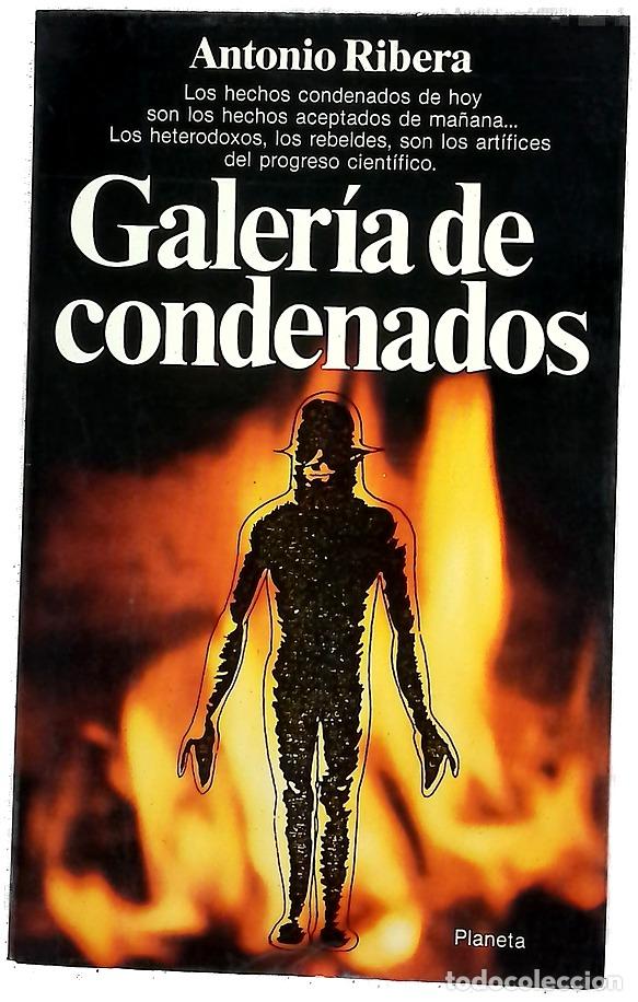 Livres: Galer&iacute;a de condenados - Ribera, Antonio