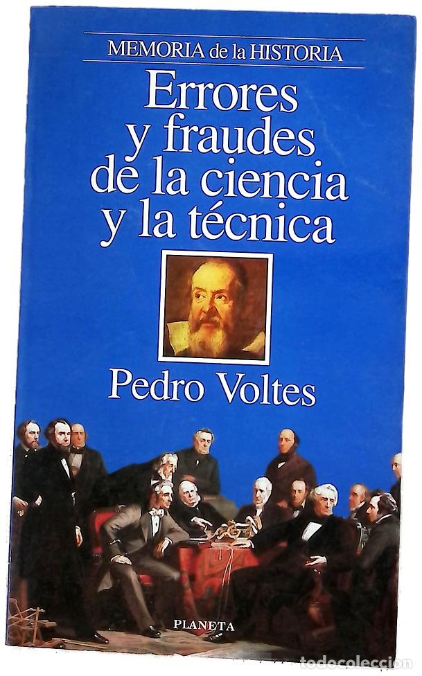 Livros em segunda m&atilde;o: Errores y fraudes de la ciencia y la t&eacute;cnica equivocaciones, abusos y desastres en el camino de l...