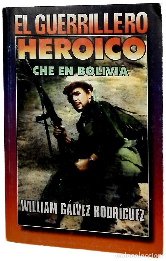 Libri di seconda mano: El guerrillero heroico - William G&aacute;lvez