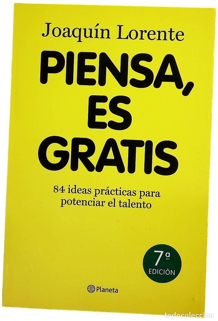 B&uuml;cher: Piensa, es gratis 84 ideas pr&aacute;cticas para potenciar el talento