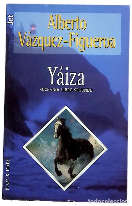 Libros: Y&aacute;iza - V&aacute;zquez-Figueroa, Alberto