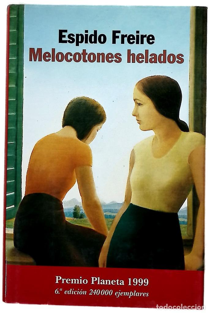 Libros: Melocotones helados - Espido Freire