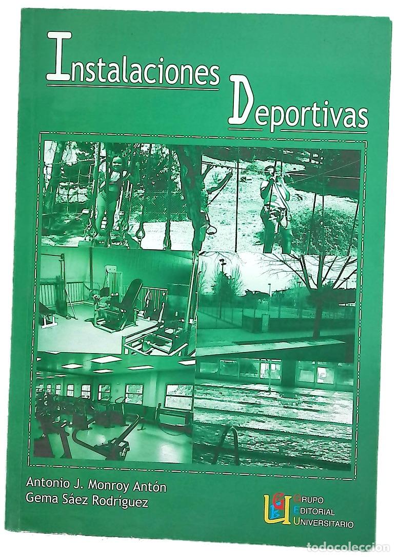 B&uuml;cher: Instalaciones deportivas - Monroy Ant&oacute;n, Antonio J; S&aacute;ez Rodr&iacute;guez, Gema