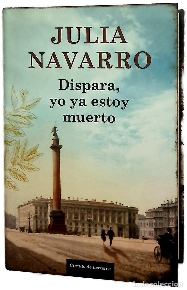Libri di seconda mano: Dispara, yo ya estoy muerto