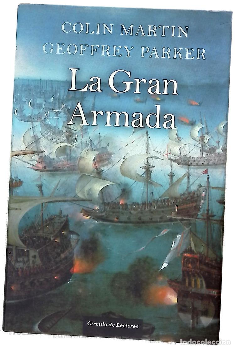 Libri di seconda mano: La Gran Armada : la mayor flota jam&aacute;s vista desde la creaci&oacute;n del mundo