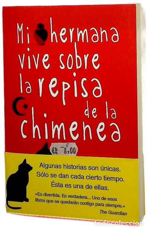 Libri di seconda mano: Mi hermana vive sobre la repisa de la chimenea