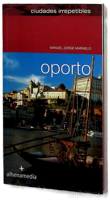 Livres: Oporto - Manuel Jorge Marmelo