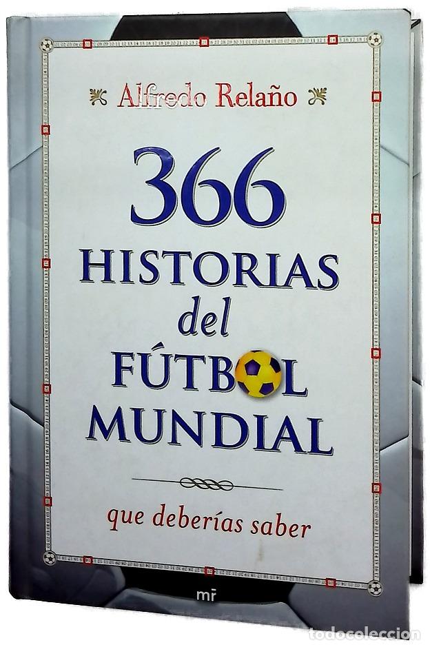 Libri di seconda mano: 366 historias del f&uacute;tbol mundial que deber&iacute;as saber