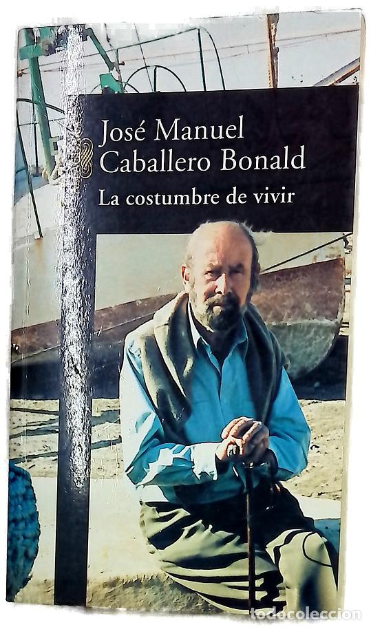 books: La costumbre de vivir - Caballero Bonald, Jos&eacute; Manuel