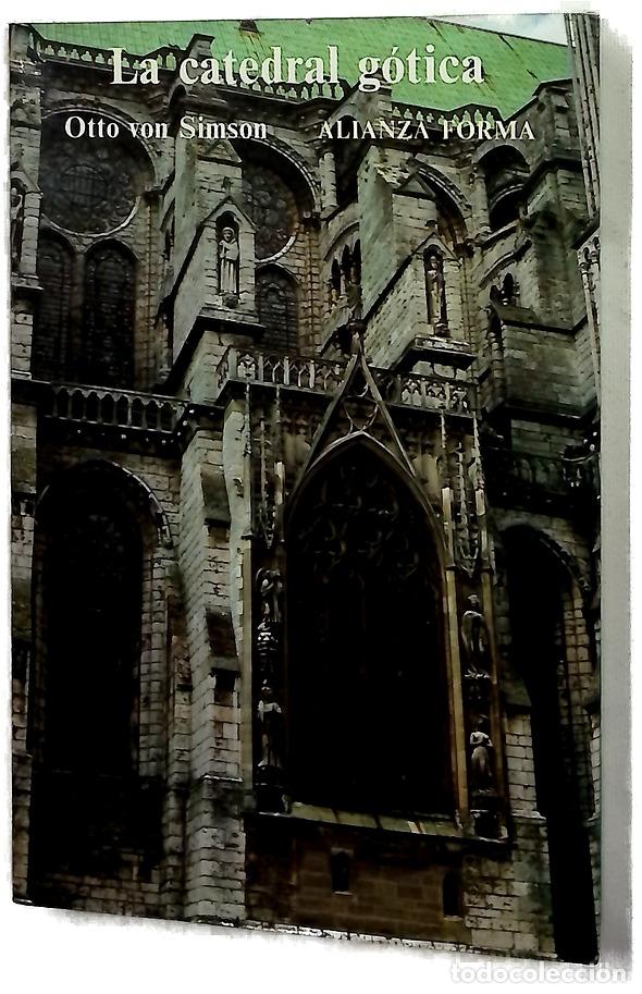 Livros em segunda m&atilde;o: La catedral g&oacute;tica : los or&iacute;genes de la arquitectura g&oacute;tica y el concepto medieval de orden