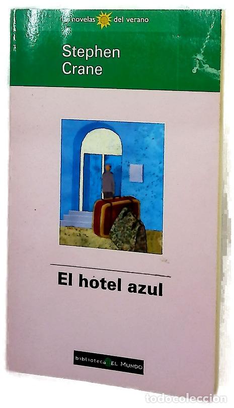 B&uuml;cher: El hotel azul - Crane, Stephen; Luz&aacute;rraga Alonso de Ilera, Raquel