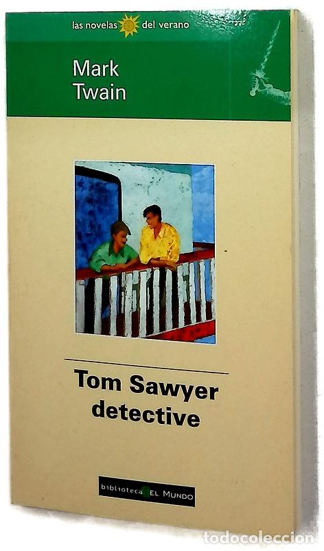B&uuml;cher: Tom Sawyer, detective - Twain, Mark; Padilla, Antonio
