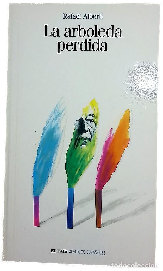 Libros: La arboleda perdida - Alberti, Rafael