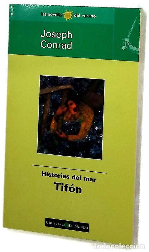 Libros: Historias del mar Tif&oacute;n - Conrad, Joseph; Nonell, Elisabet