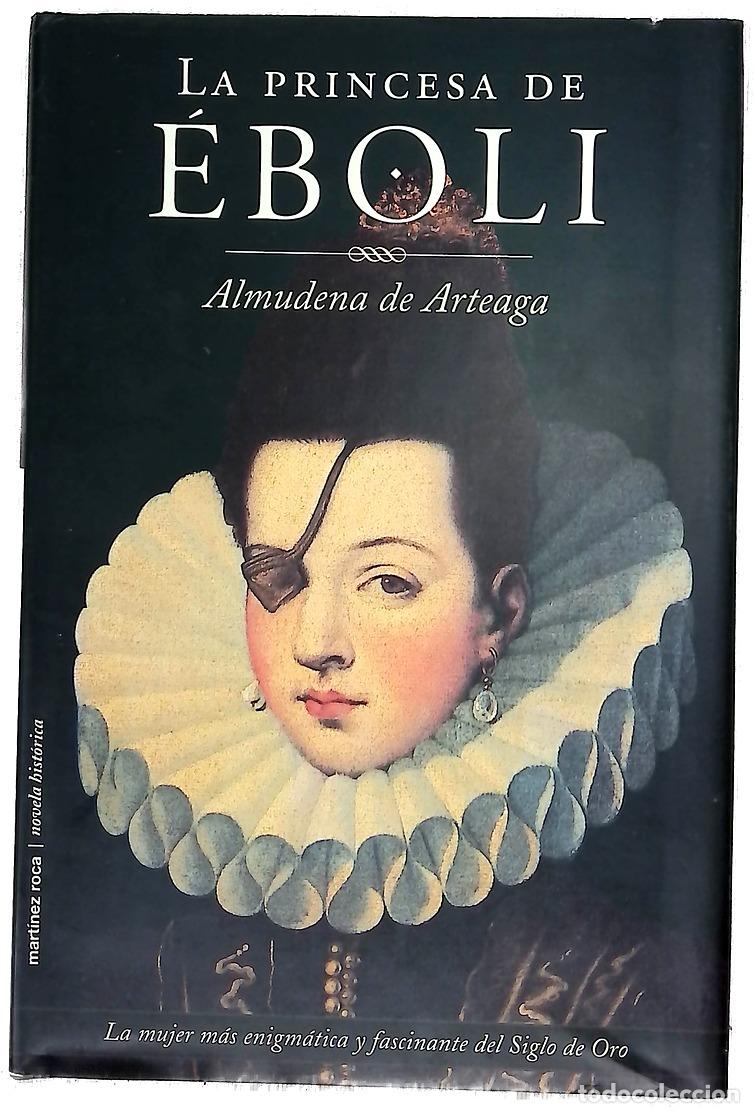 books: La princesa de &Eacute;boli - Arteaga, Almudena de