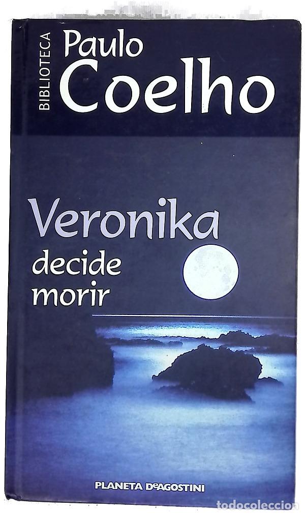B&uuml;cher: Veronika decide morir - Coelho, Paulo