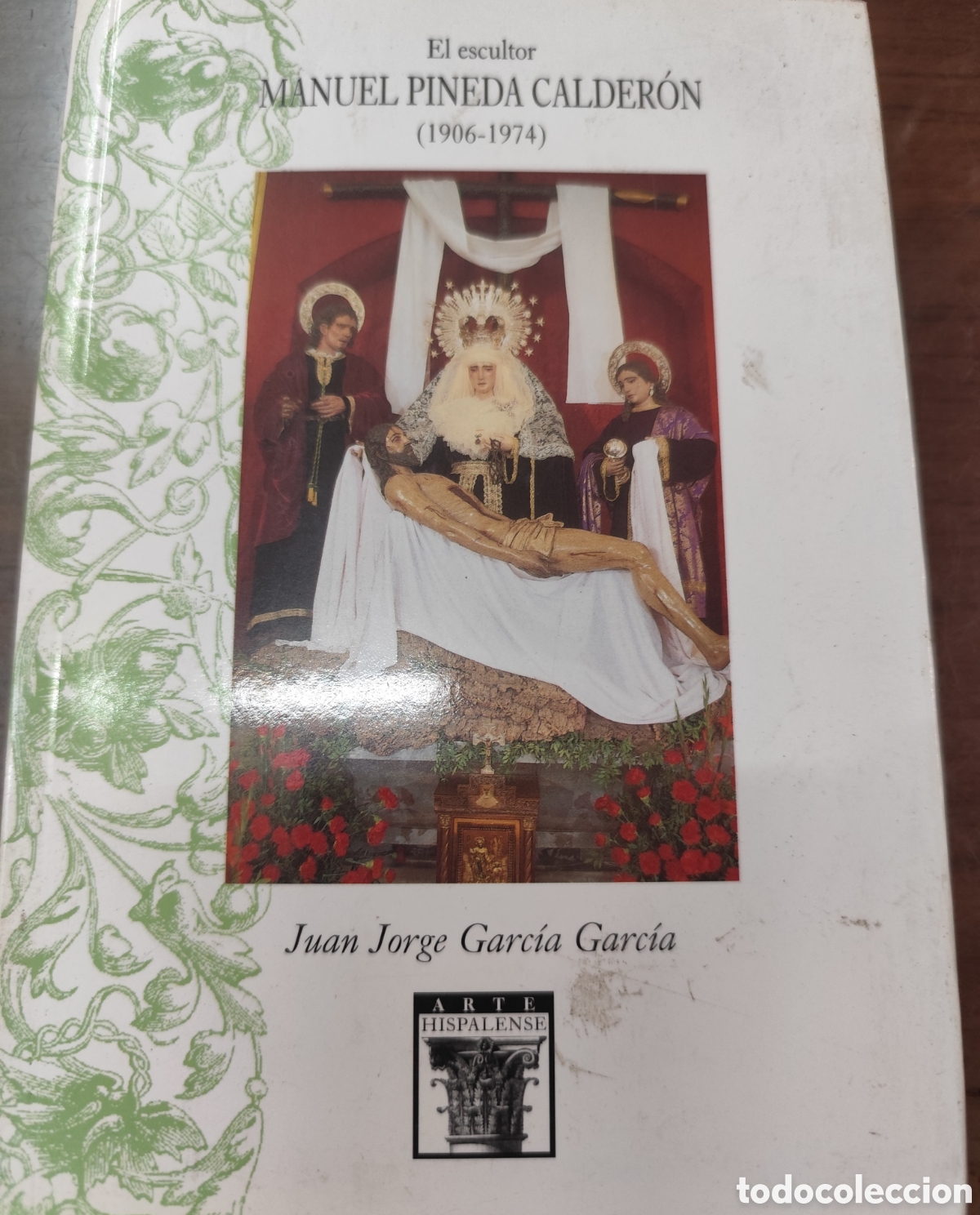 Libri di seconda mano: EL ESCULTOR MANUEL PINEDA CALDERON 1906-1974. Arte Hispalense n&ordm; 76 - GARCIA GARCIA,Juan Jorge