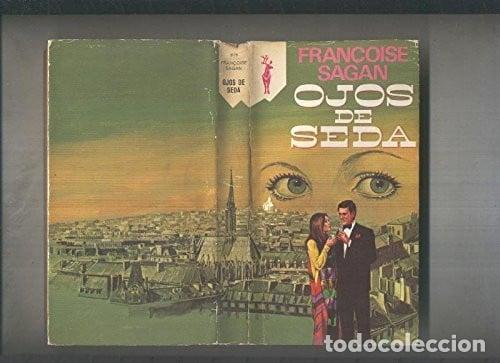 B&uuml;cher: Ojos de seda - Fran&ccedil;oise Sagan