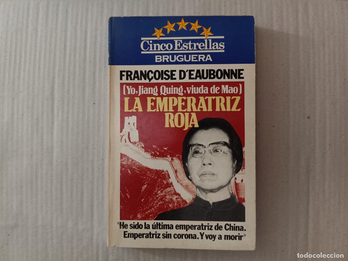 Libros: La emperatriz roja (Yo, Jiang Qing, viuda de Mao)