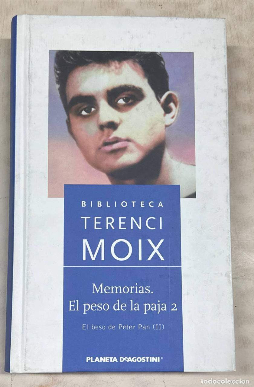 Libros: Memorias. El peso de la paja 2. El beso de Peter Pan (II).
