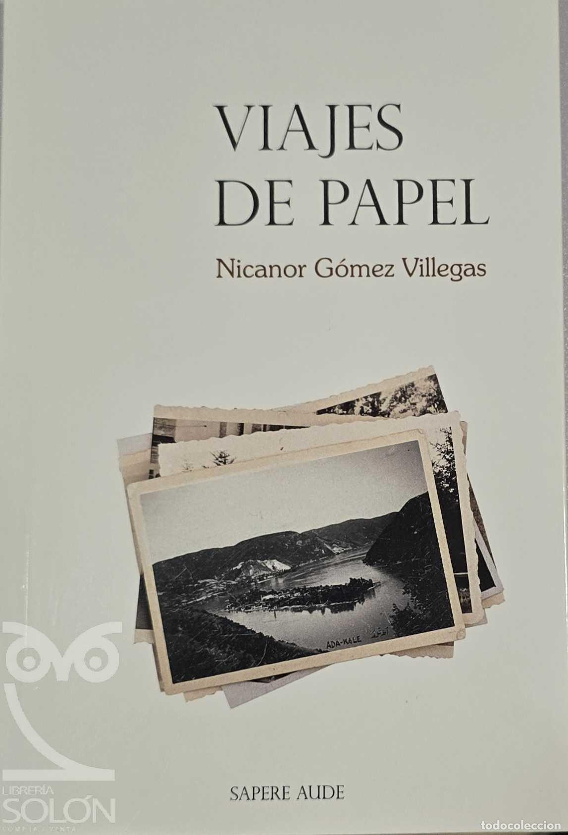 Libros: Viajes de papel - Nicanor G&oacute;mez Villegas