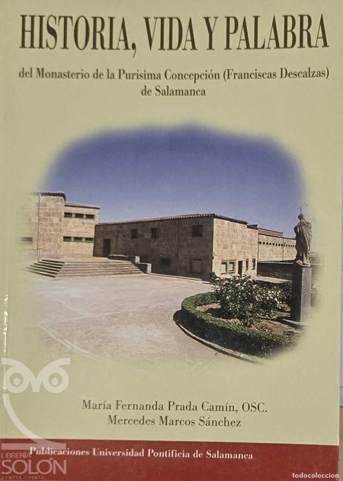 Libros: Historia, vida y palabra del Monasterio de la Pur&iacute;sima Concepci&oacute;n (Franciscas Descalzas) de Salamanc
