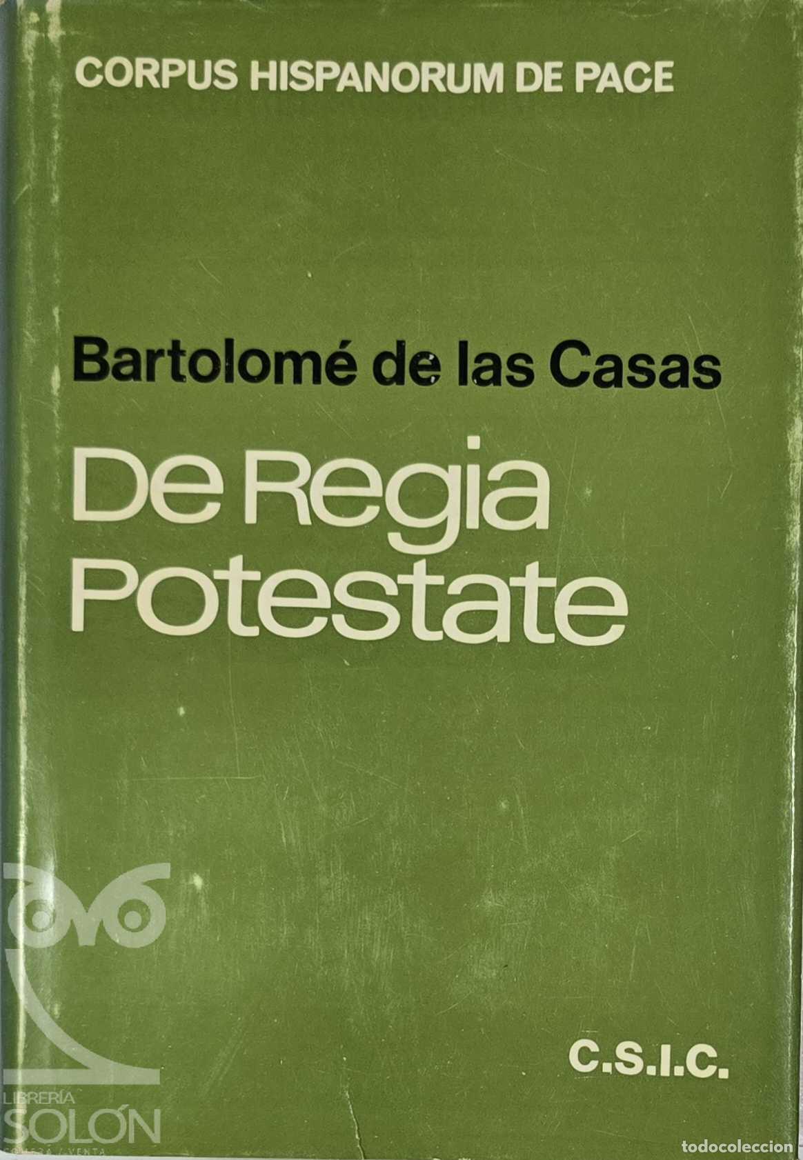 Libros: De Regia Potestate o Derecho de Autodeterminaci&oacute;n - Bartolom&eacute; de las Casas