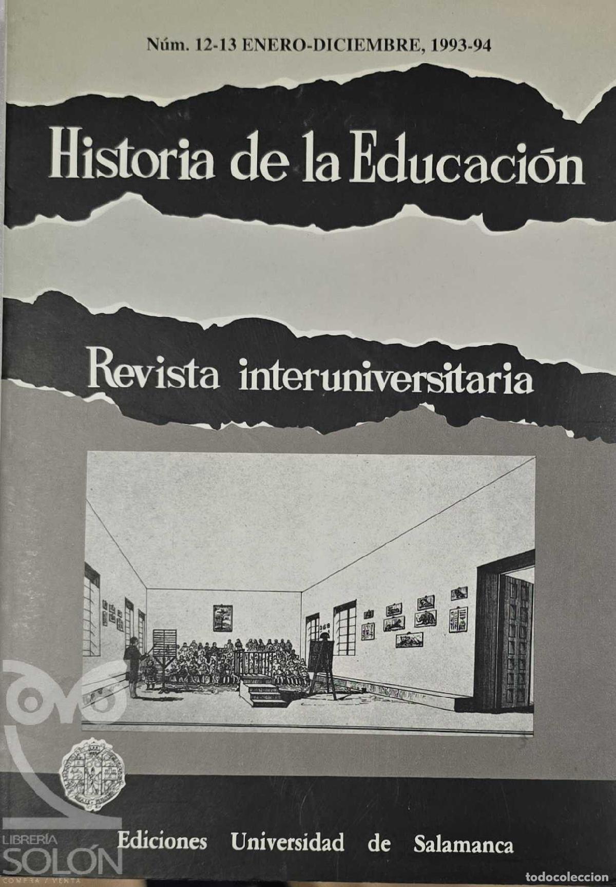 Libros: El espacio escolar en la historia. Monograf&iacute;a de Historia de la Educaci&oacute;n. Revista Universitaria, n&uacute;