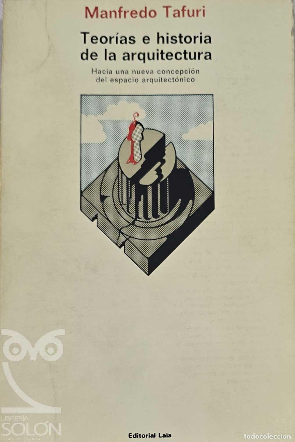 B&uuml;cher: Teor&iacute;as e historia de la arquitectura. Hacia una nueva concepci&oacute;n del espacio arquitect&oacute;nico - Manfr