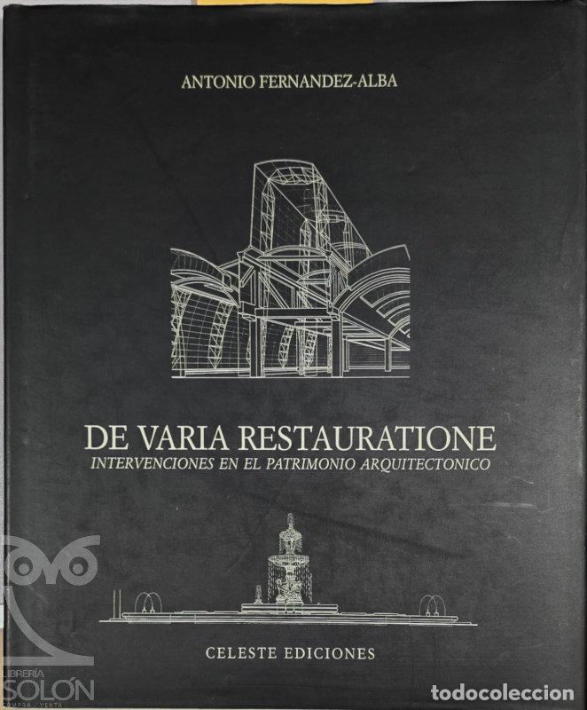 B&uuml;cher: De Varia Restauratione. Intervenciones en el Patrimonio Arquitect&oacute;nico - Antonio Fern&aacute;ndez Alba